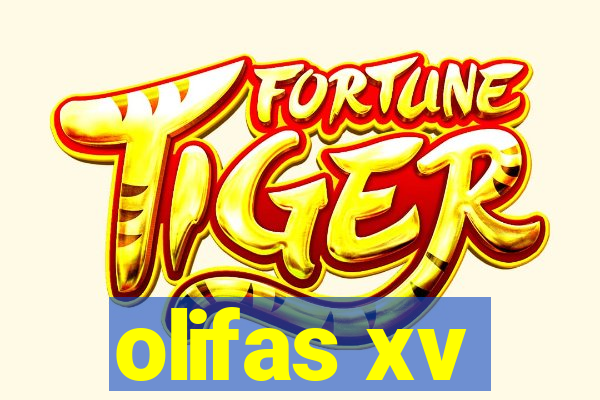 olifas xv